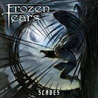 Frozen Tears (ITA) : Slaves